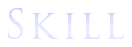 Skill